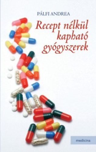 Recept n�lk�l kaphat� gy�gyszerek