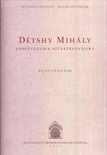 Dtshy Mihly nyolcvanadik szletsnapjra (Tanulmnyok)