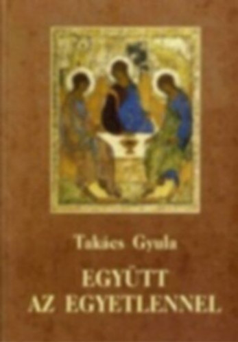 Egytt ez egyetlennel