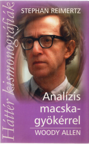 Anal�zis macskagy�k�rrel - Woody Allen (H�tt�r kismonogr�fi�k)