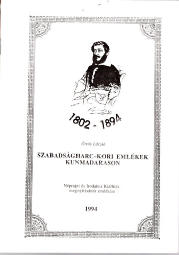 Szabadsgharc-kori emlkek Kunmadarason 1994