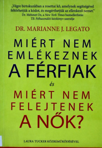 Legato - mi�rt nem eml�keznek a f�rfiak �s mi�rt nem felejtenek a n�k?