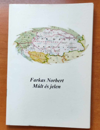 Farkas Norbert - M�lt �s jelen