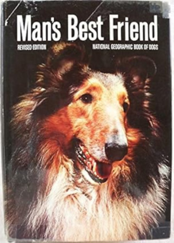 Man's Best Friend - National Geographic Book of Dogs