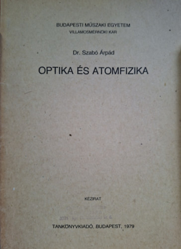 Szab� �rp�d - Optika �s atomfizika