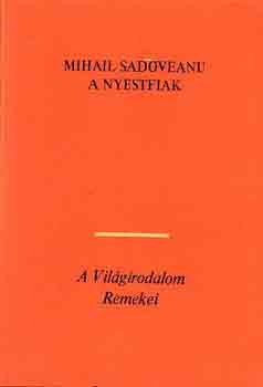 Mihail Sadovenau - A nyestfiak I-II.