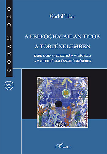 A felfoghatatlan titok a trtnelemben