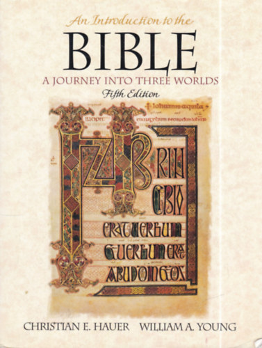 An Introduction To The Bible: a Journey into Three Worlds - Fifth Edition
