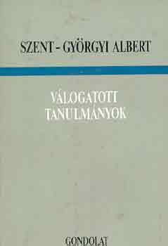 Vlogatott tanulmnyok (Szent-Gyrgyi)