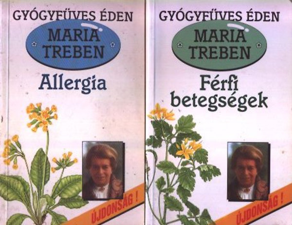 F�rfi betegs�gek + Allergia (Gy�gyf�ves �den) - 2 db Maria Treben K�nyv