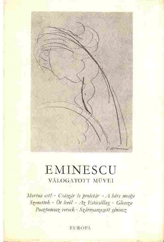 Mihai Eminescu - Eminescu v�logatott m�vei