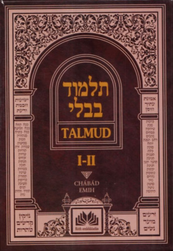 Talmud I-II.(Klasszikus Zsid� M�vek Magyarul)