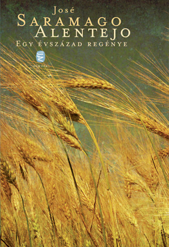 Alentejo - Egy vszzad regnye