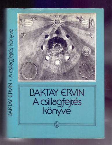 A csillagfejts knyve - Az asztrolgia elmlete s gyakorlata