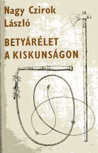 Betyrlet a kiskunsgon