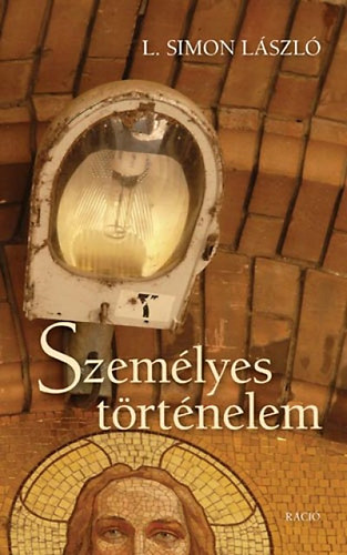 L. Simon Lszl - Szemlyes trtnelem - Esszk