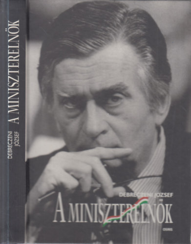 A minisztereln�k- Antall J�zsef �s a rendszerv�ltoz�s (a szerz� �ltal dedik�lt)