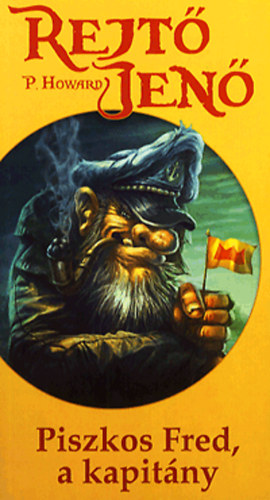 Rejt� Jen� - Piszkos Fred, a kapit�ny