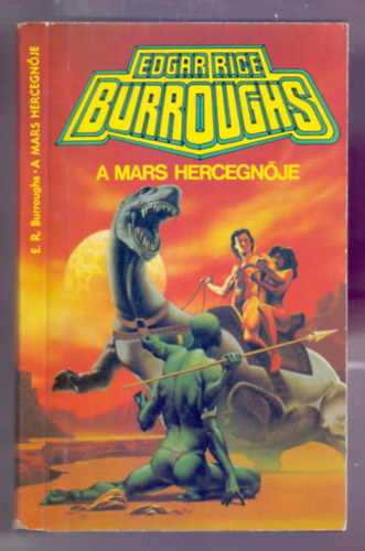 Edgar Rice Burroughs - A Mars hercegnje