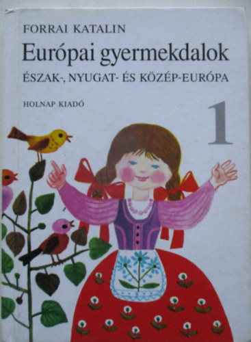 Eurpai gyermekdalok 1. - szak-, Nyugat- s Kzp-Eurpa
