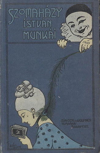 A m�lt�s�gos asszony (Szomah�zy Istv�n munk�i)