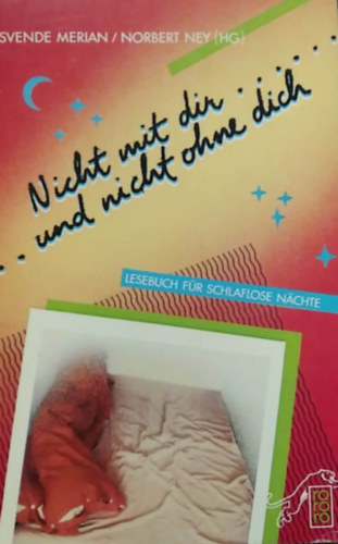 Nicht mit dir und nicht ohne dich - (Se veled, se n�lk�led/Olvas�k�nyv �lmatlan �jszak�kra) - n�met nyelv�