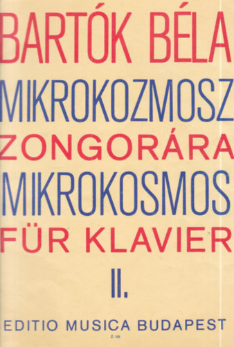 Bartók Béla Mikrokozmosz zongorára - Mikrokosmos für Klavier II.