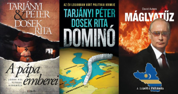 3 db politikai regny: Mglyatz - A hbor peremn + A ppa emberei - II. Jnos Pl titkos hborja + Domin