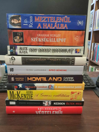 10 db krimi KNYVMENT AJNLAT: Vdtelenl, Homeland(Carrie futsa), A mandzsriai jellt, A gonosz csbtsa, Kedden ltek meg, Apr bneink, Meztelenl a hallba, Szksgllapot, Egy rossz mozdulat, A szigoran rztt hz
