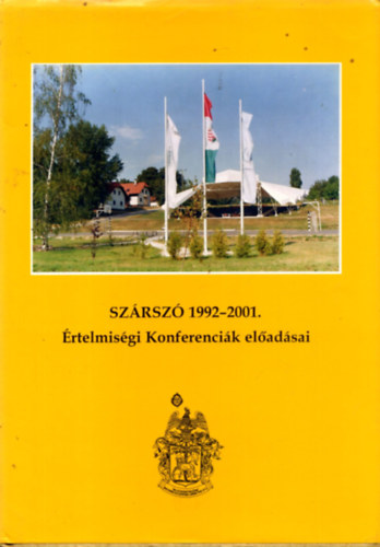 Szerk. Albert Gbor-Tenke Sndor-Tkczki Lszl - SZRSZ 1992-2001 A Reformtus rtelmisgi Konferencik eladsai
