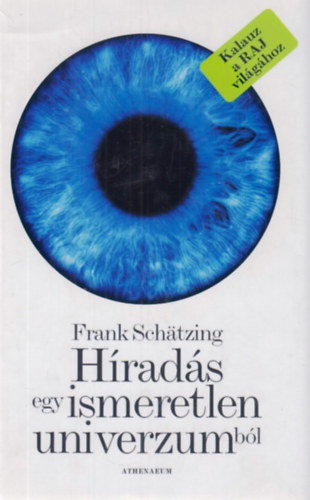 Frank Schtzing - Hrads egy ismeretlen univerzumbl - Idutazs az cenok mlyn