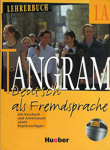 Jan; Schnherr; Rosa-Maria Dallapiazza - Tangram 1A - Deutsch als Fremdesprache - Lehrerbuch