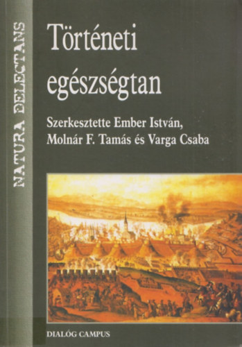 Ember Istvn; Molnr F. Tams; Varga Csaba - Trtneti egszsgtan