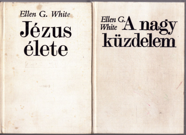 2 db Ellen G. White ktet: Jzus lete - A nagy kzdelem