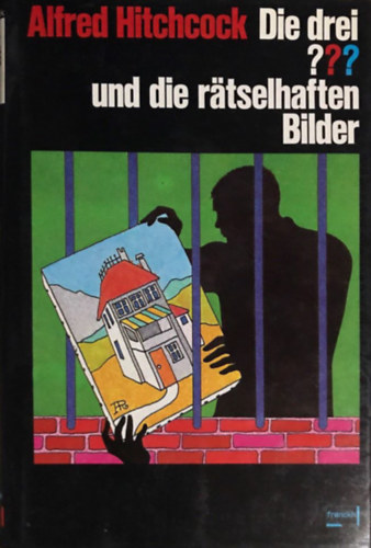 Alfred Hitchcock - Die drei ??? und die r�tselhaften Bilder