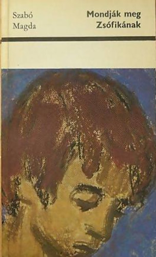 Mondj�k meg Zs�fik�nak