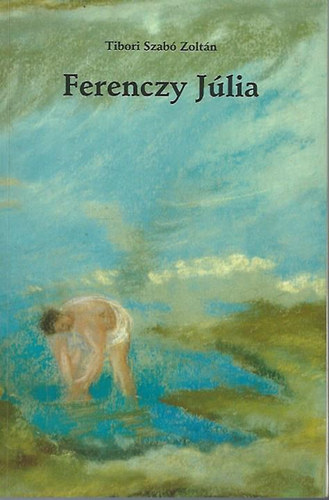 Tibori Szab Zoltn - Ferenczy Jlia