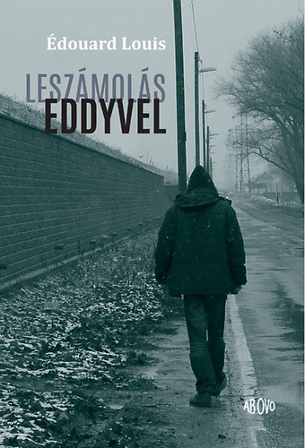 douard Louis - Leszmols Eddyvel