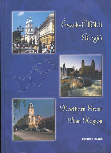 Magyarorszg Rgii - Regions of Hungary 6. - szak-Alfldi Rgi