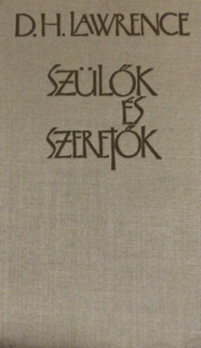 D. H. Lawrence - Sz�l�k �s szeret�k