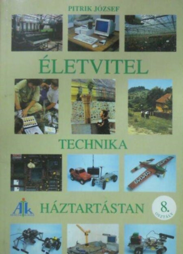 letvitel, technika, hztartstan 8. osztly ( AP - 871/7 )