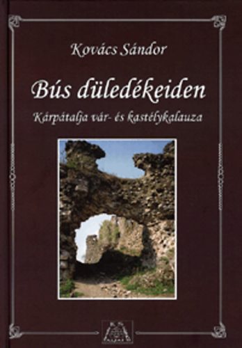 Kov�cs S�ndor - B�s d�led�keiden - K�rp�talja v�r- �s kast�lykalauza