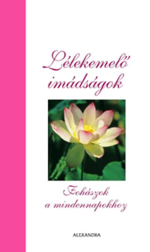 Randy Peterson - Llekemel imdsgok - Fohszok a mindennapokhoz