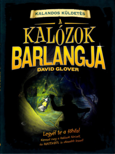 Kalandos kldets - A kalzok barlangja