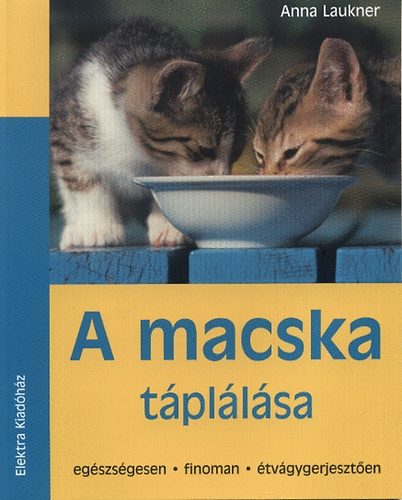 Anna Laukner - A macska tpllsa