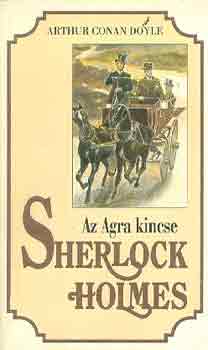 Arthur Conan Doyle - Sherlock Holmes: Az Agra kincse