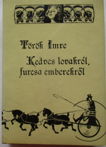 Kedves lovakrl, furcsa emberekrl