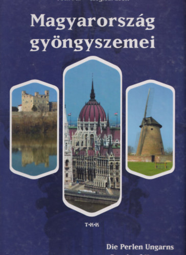 Magyarorszg gyngyszemei (magyar, angol, nmet nyelv)