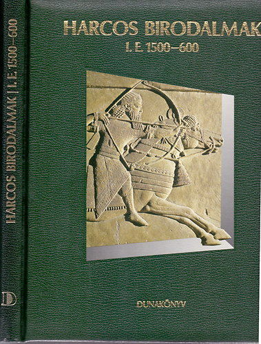 S. G. Hyslop-R. Jones - Harcos birodalmak I.e. 1500 - 600