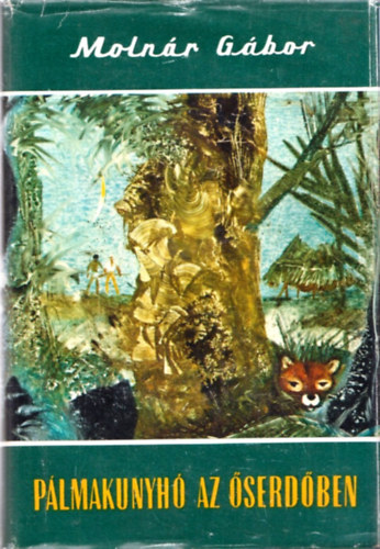 Molnr Gbor - Plmakunyh az serdben (Vilgjrk)